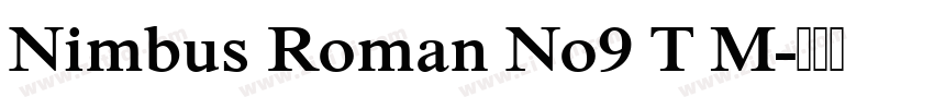 Nimbus Roman No9 T M字体转换